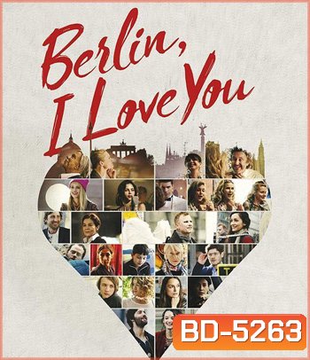 Berlin, I Love You (2019) เบอร์ลิน ไอ เลิฟ ยู