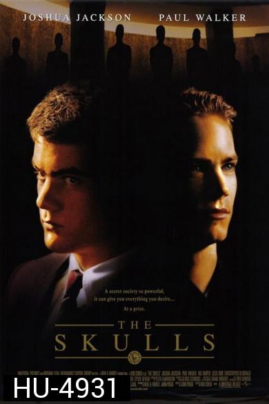 The Skulls (2000)  องค์กรลับกะโหลกเหล็ก