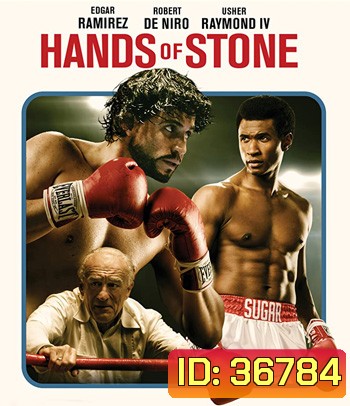 Hands of Stone (2016) กำปั้นหิน {โรแบร์โต ดูรัน}