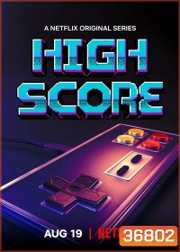 ส่องยุคทองวีดีโอเกม High Score 2020 Season 1