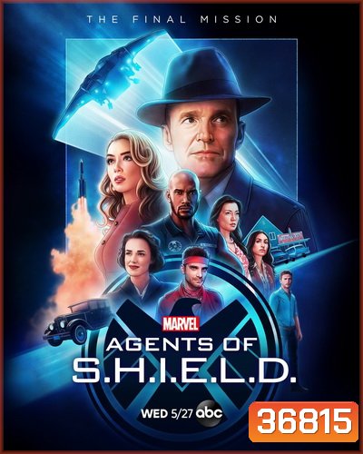 Marvels Agents of S.H.I.E.L.D. Season 7 มาร์เวล หน่วยปฏิบัติการสายลับชิลด์ ปี 7 ( 13 ตอนจบ )