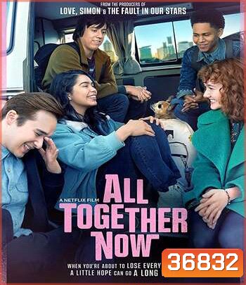 All Together Now (2020) ความหวังหลังรถโรงเรียน