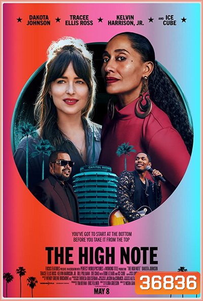 The High Note (2020) ไต่โน้ตหัวใจตามฝัน