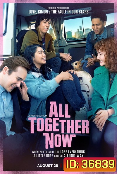All Together Now (2020) ความหวังหลังรถโรงเรียน
