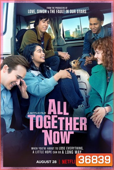 All Together Now (2020) ความหวังหลังรถโรงเรียน