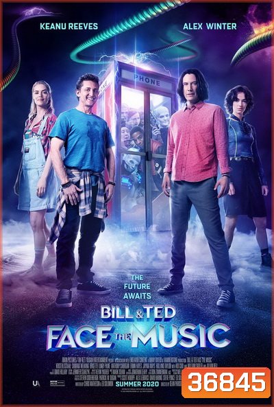 Bill & Ted Face the Music (2020)