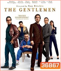 The Gentlemen (2019) สุภาพบุรุษมาหากัญ