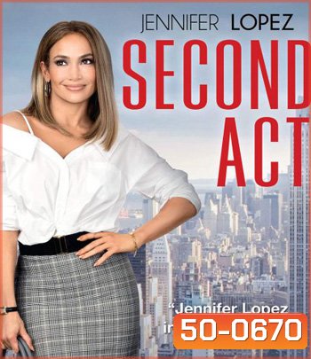 Second Act (2018) สาวแซ่บโปรไฟล์แสบ