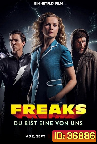 Freaks Youre One of Us (2020) ฟรีคส์ จอมพลังพันธุ์แปลก