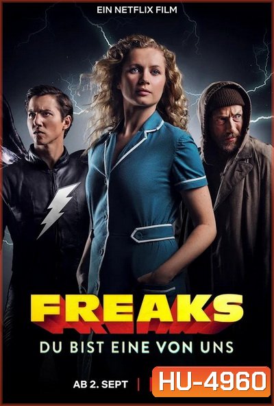 Freaks Youre One of Us (2020) ฟรีคส์ จอมพลังพันธุ์แปลก
