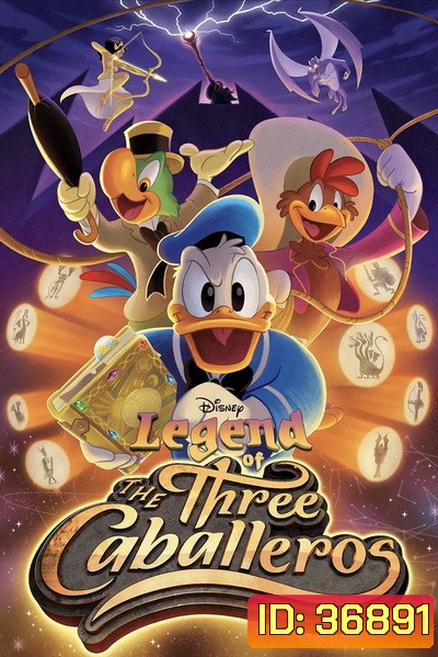 Legend of the Three Caballeros (2018) Season 1 ตำนานของสามอัศวินคาบาเยโร่ ปี 1 [13 ตอนจบ]