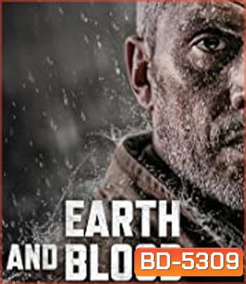 Earth and Blood (2020) เลือดและปฐพี