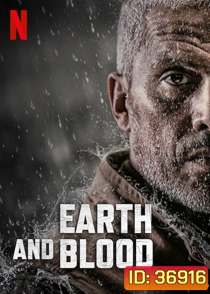 Earth and Blood (2020) เลือดและปฐพี