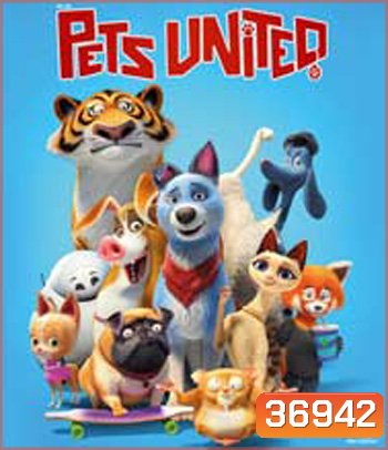 Pets United (2020) เพ็ทส์ ยูไนเต็ด: ขนปุยรวมพลัง