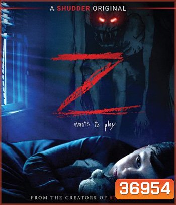 Z (2019) ปีศาจซ่อนแอบ