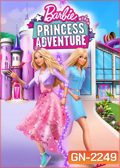 Barbie Princess Adventure (2020) บาร์บี้ เจ้าหญิงผจญภัย