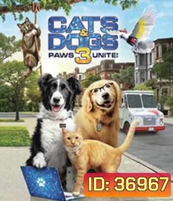 Cats & Dogs 3: Paws Unite (2020) สงครามพยัคฆ์ร้ายขนปุย 3