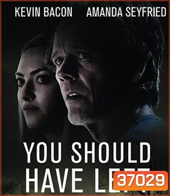 You Should Have Left (2020) บ้านหลอน ฝันผวา