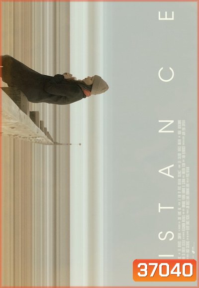 Distance (2018) ไกลห่าง []