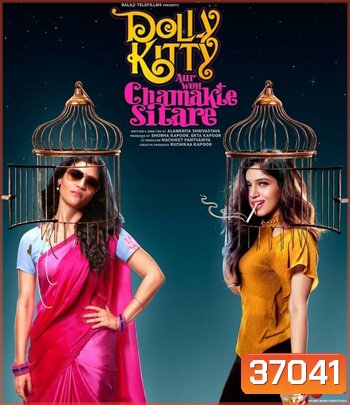 Dolly Kitty Aur Woh Chamakte Sitare (2019) ดอลลี่ คิตตี้ กับดาวสุกสว่าง