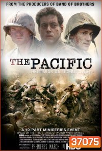The Pacific 2010 เดอะ แปซิฟิก สมรภูมิวีรบุรุษ ( Ep.01-10จบ )