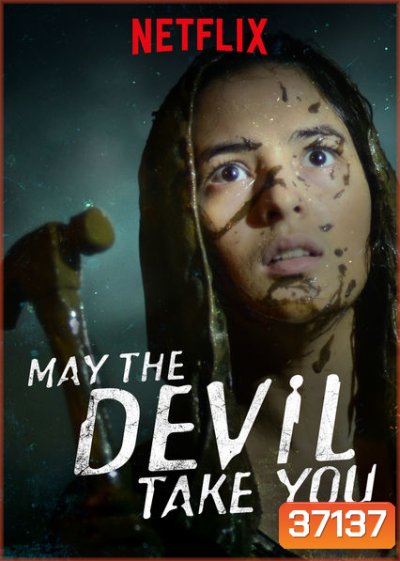 May the Devil Take You (2018) บ้านเฮี้ยน วิญญาณโหด