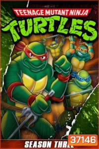 Teenage Mutant Ninja Turtles Season 3 ขบวนการเต่านินจา ปี 3 ( 26 ตอนจบ )