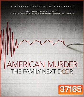 American Murder: The Family Next Door (2020) ครอบครัวข้างบ้าน