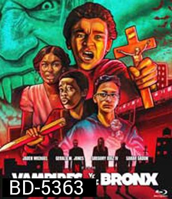 Vampires vs. the Bronx (2020) แวมไพร์บุกบรองซ์