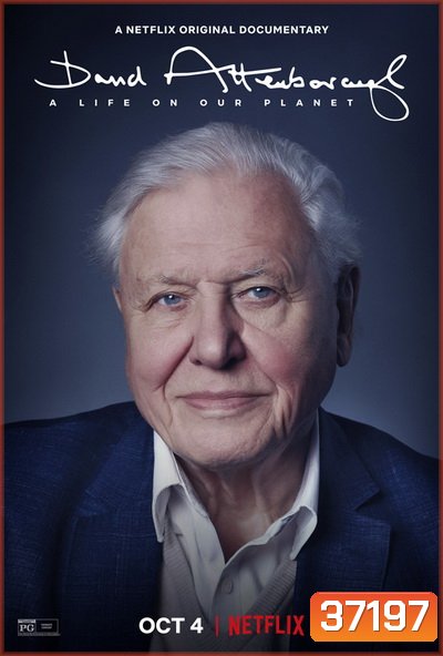 David Attenborough: A Life on Our Planet (2020) เดวิด แอทเทนเบอเรอห์: ชีวิตบนโลกนี้