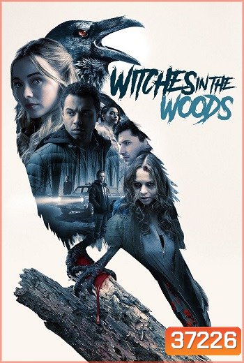 Witches in the Woods คำสาปแห่งป่าแม่มด (2019)