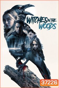 Witches in the Woods คำสาปแห่งป่าแม่มด (2019)