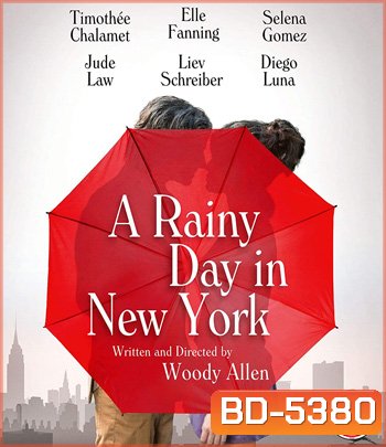 A Rainy Day in New York (2019) วันฝนตกในนิวยอร์ก