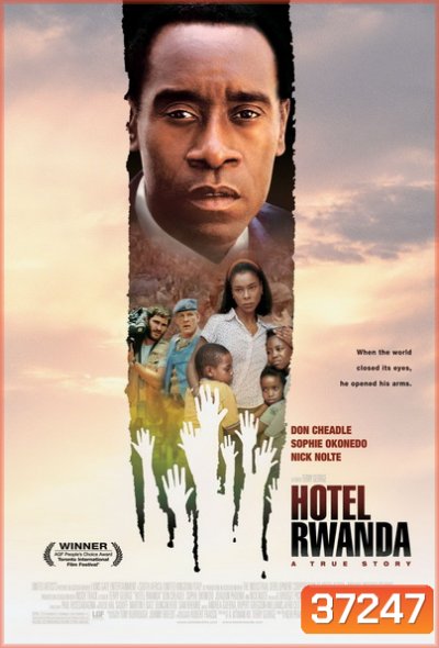 Hotel Rawanda รวันดา ความหวังไม่สิ้นสูญ (2004)