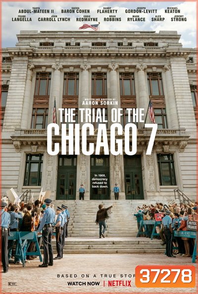 The Trial of the Chicago 7 (2020) ชิคาโก 7