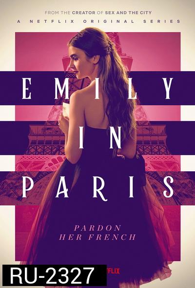 Emily in Paris Season 1 เอมิลี่ในปารีส ปี 1