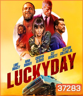 Lucky Day (2019) วันโชคดี นักฆ่าบ้าล่าล้างเลือด
