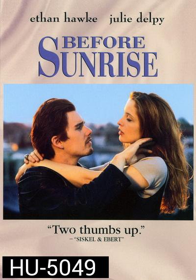 Before Sunrise (1995) อ้อนตะวันให้หยุด เพื่อสองเรา ( คำบรรยายไม่ขึ้น1-4 นาทีแรก)