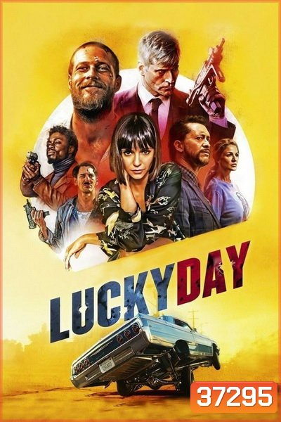 Lucky Day (2019) วันโชคดี นักฆ่าบ้าล่าล้างเลือด