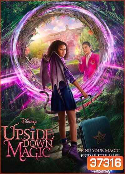 Upside-Down Magic (2020) ด้วยพลังแห่งเวทมนตร์ประหลาด
