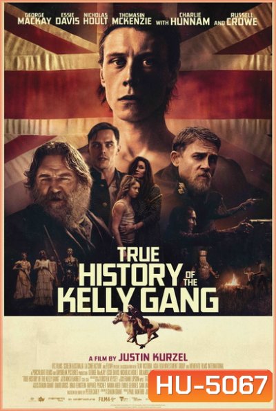 True History of the Kelly Gang (2019) ประวัติจริงอาชญากรแก๊งเคลลี่