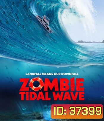 Zombie Tidal Wave (2019)