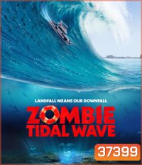 Zombie Tidal Wave (2019)