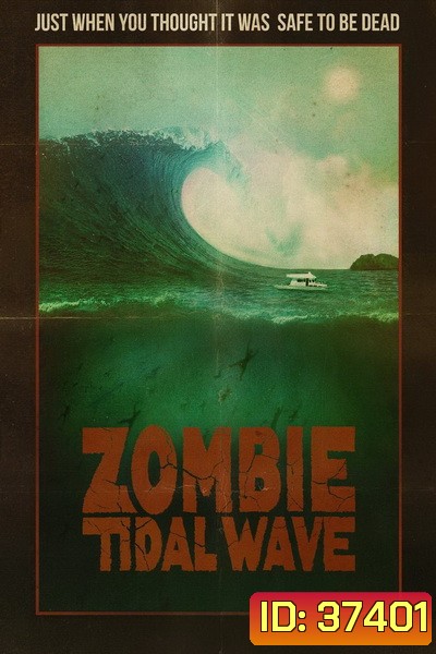 Zombie Tidal Wave 2019