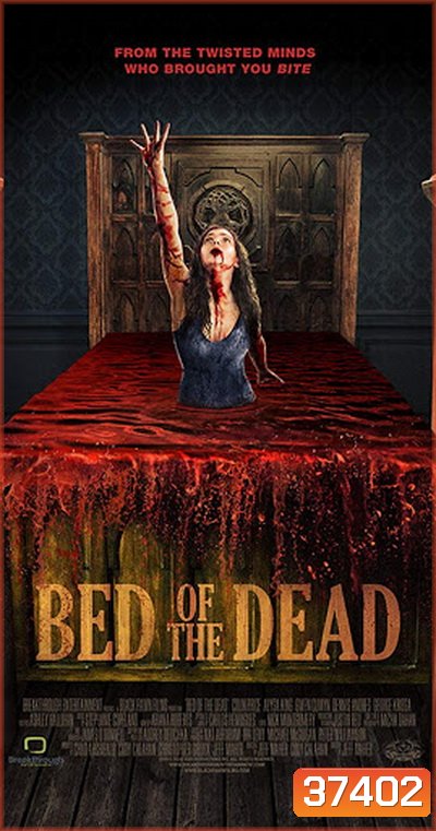Bed of the Dead (2016) เตียงผีสิง!!