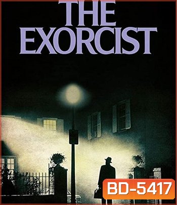 The Exorcist (1973) หมอผี เอ็กซอร์ซิสต์