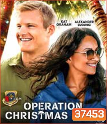 Operation Christmas Drop (2020) ภารกิจของขวัญจากฟ้า