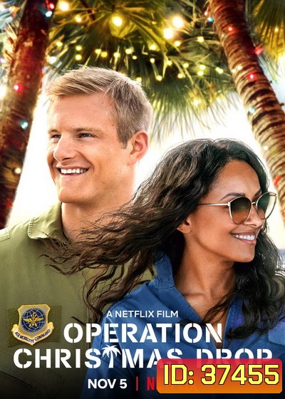 Operation Christmas Drop ภารกิจของขวัญจากฟ้า [2020]
