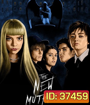The New Mutants (2020) มิวแทนท์รุ่นใหม่