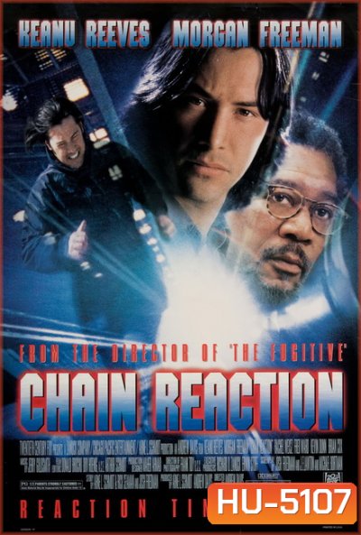 Chain Reaction เร็วพลิกนรก 1996